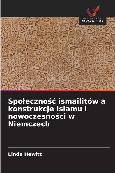 Społeczność ismailitów a konstrukcje islamu i nowoczesności w Niemczech