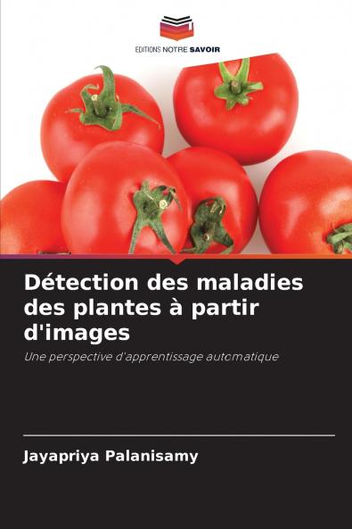 Détection des maladies des plantes à partir d'images