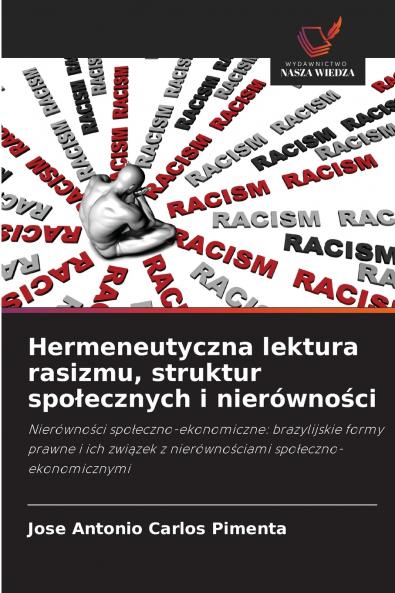 Hermeneutyczna lektura rasizmu struktur społecznych i nierówności