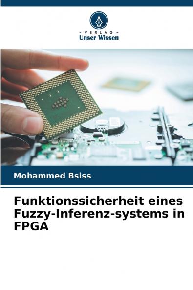 Funktionssicherheit eines Fuzzy-Inferenz-systems in FPGA