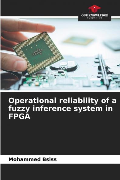Operational reliability of a fuzzy inference system in FPGA