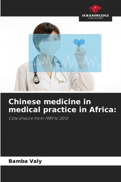 Chinese medicine in medical practice in Africa