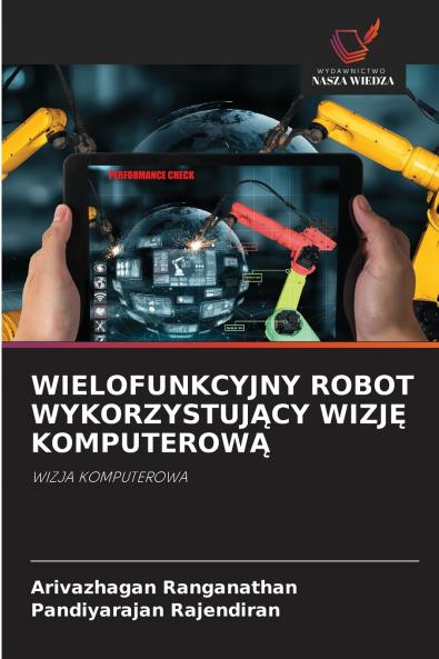 WIELOFUNKCYJNY ROBOT WYKORZYSTUJĄCY WIZJĘ KOMPUTEROWĄ