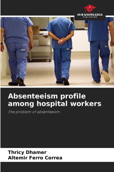 Absenteeism profile among hospital workers
