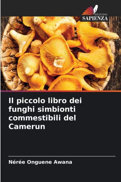 Il piccolo libro dei funghi simbionti commestibili del Camerun