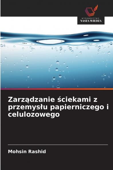 Zarządzanie ściekami z przemysłu papierniczego i celulozowego