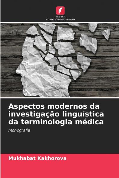 Aspectos modernos da investigação linguística da terminologia médica