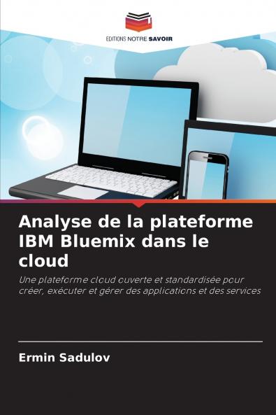 Analyse de la plateforme IBM Bluemix dans le cloud