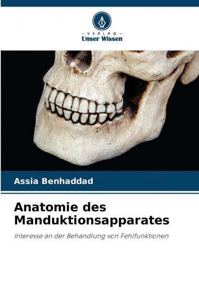 Anatomie des Manduktionsapparates