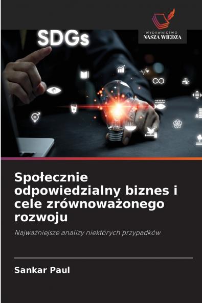 Społecznie odpowiedzialny biznes i cele zrównoważonego rozwoju