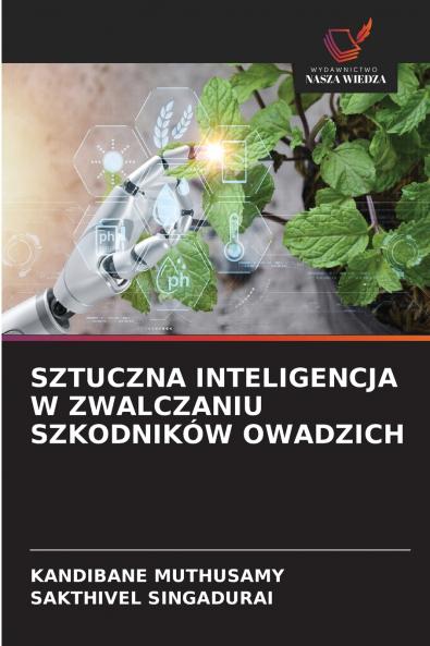 SZTUCZNA INTELIGENCJA W ZWALCZANIU SZKODNIKÓW OWADZICH