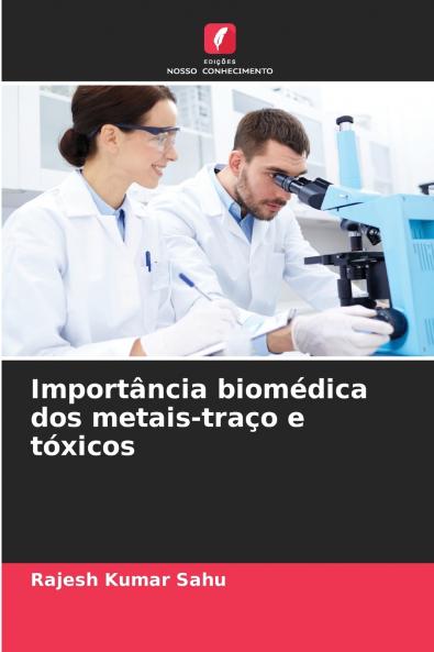 Importância biomédica dos metais-traço e tóxicos