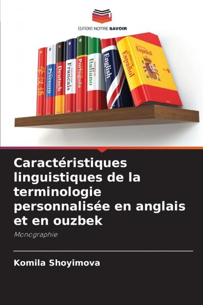 Caractéristiques linguistiques de la terminologie personnalisée en anglais et en ouzbek