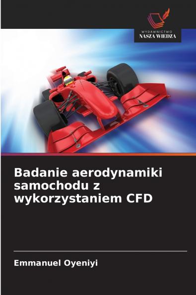 Badanie aerodynamiki samochodu z wykorzystaniem CFD