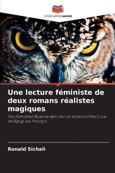 Une lecture féministe de deux romans réalistes magiques