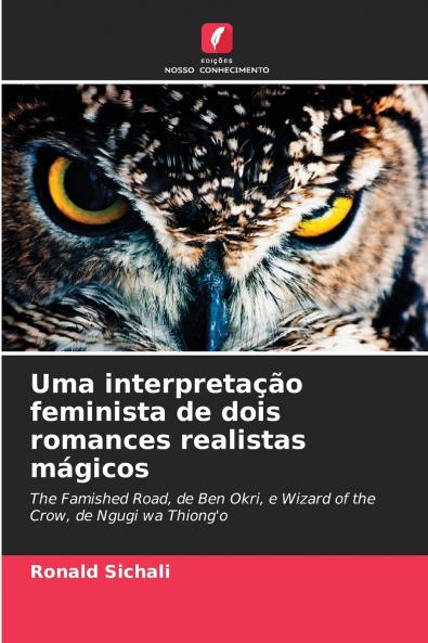 Uma interpretação feminista de dois romances realistas mágicos