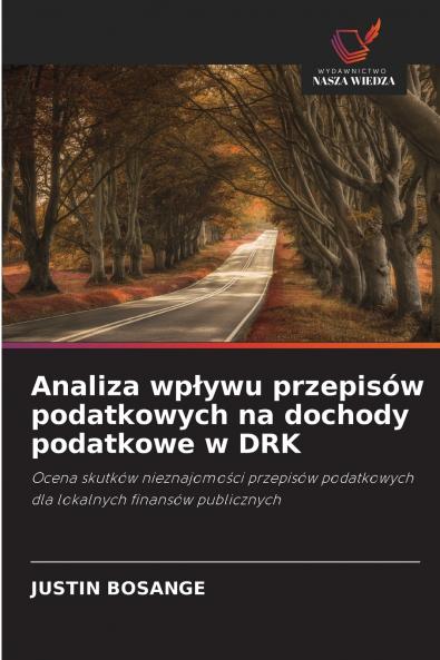 Analiza wpływu przepisów podatkowych na dochody podatkowe w DRK