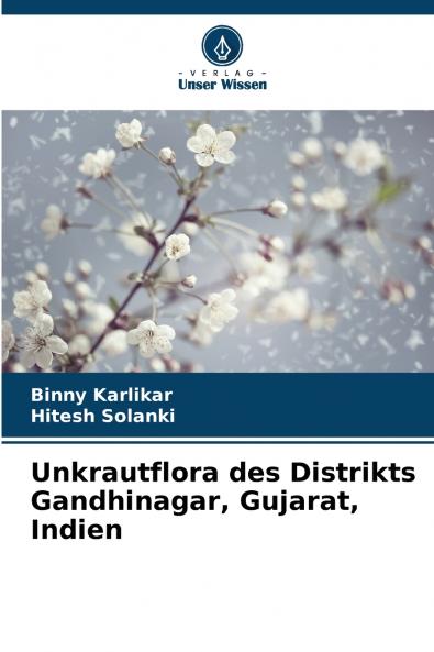 Unkrautflora des Distrikts Gandhinagar Gujarat Indien