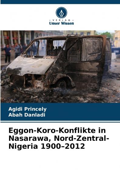 Eggon-Koro-Konflikte in Nasarawa Nord-Zentral-Nigeria 1900-2012