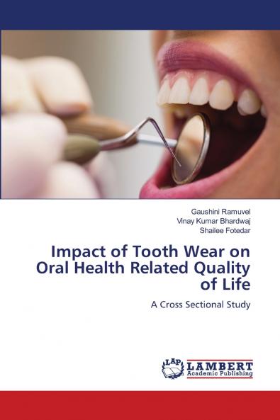 Impact of Tooth Wear on Oral Health Related Quality of Life