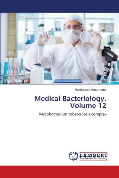 Medical Bacteriology. Volume 12