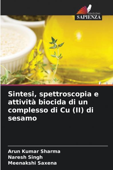 Sintesi spettroscopia e attività biocida di un complesso di Cu (II) di sesamo