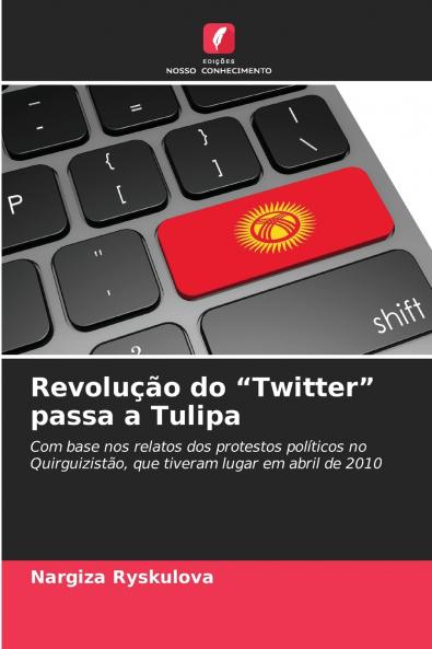 Revolução do Twitter passa a Tulipa