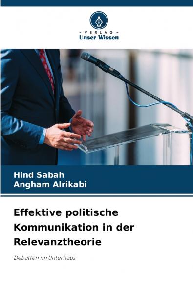 Effektive politische Kommunikation in der Relevanztheorie