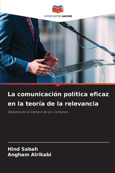 La comunicación política eficaz en la teoría de la relevancia