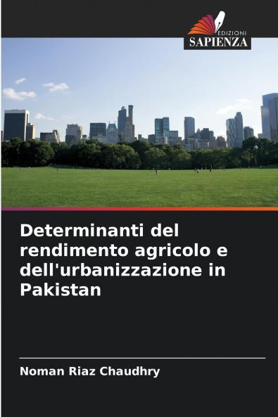 Determinanti del rendimento agricolo e dell'urbanizzazione in Pakistan
