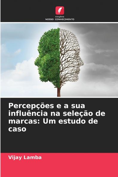 Percepções e a sua influência na seleção de marcas