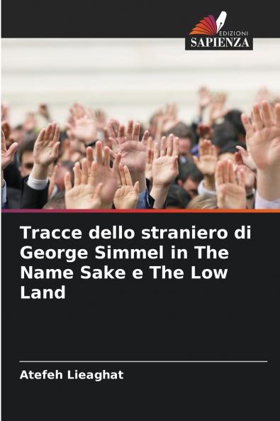 Tracce dello straniero di George Simmel in The Name Sake e The Low Land