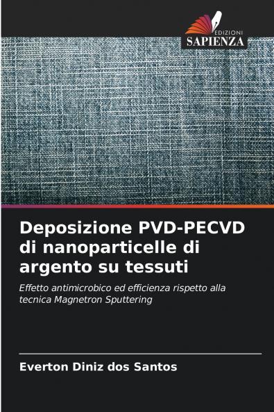 Deposizione PVD-PECVD di nanoparticelle di argento su tessuti