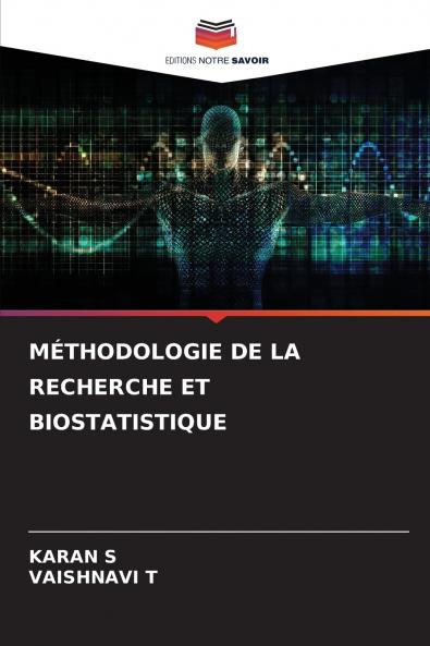 MÉTHODOLOGIE DE LA RECHERCHE ET BIOSTATISTIQUE