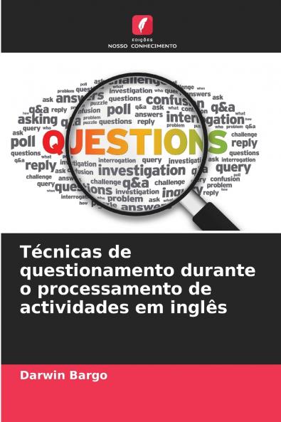 Técnicas de questionamento durante o processamento de actividades em inglês