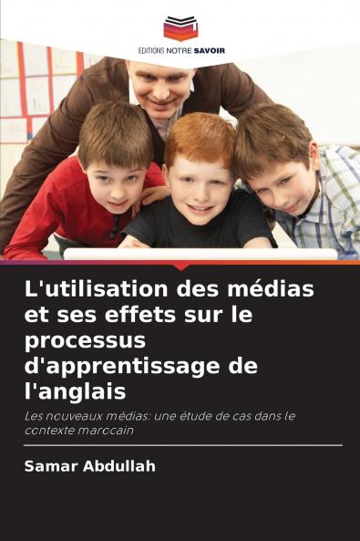 L'utilisation des médias et ses effets sur le processus d'apprentissage de l'anglais