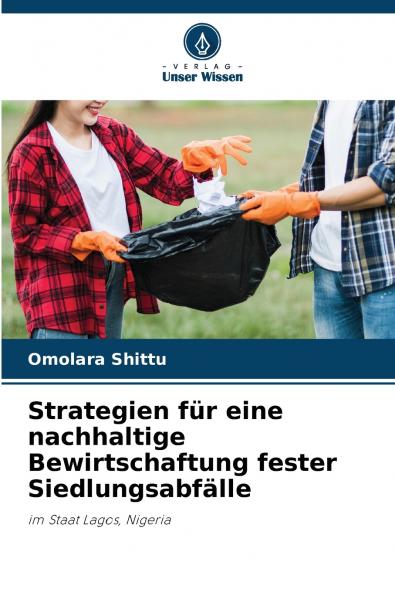 Strategien für eine nachhaltige Bewirtschaftung fester Siedlungsabfälle