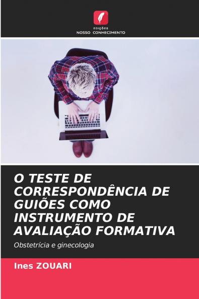 O TESTE DE CORRESPONDÊNCIA DE GUIÕES COMO INSTRUMENTO DE AVALIAÇÃO FORMATIVA