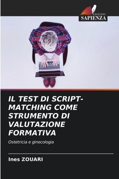 IL TEST DI SCRIPT-MATCHING COME STRUMENTO DI VALUTAZIONE FORMATIVA