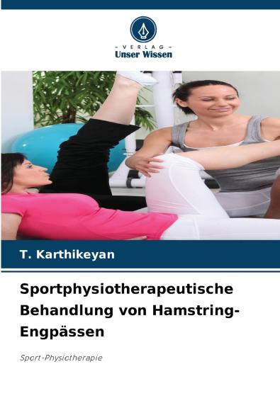 Sportphysiotherapeutische Behandlung von Hamstring-Engpässen