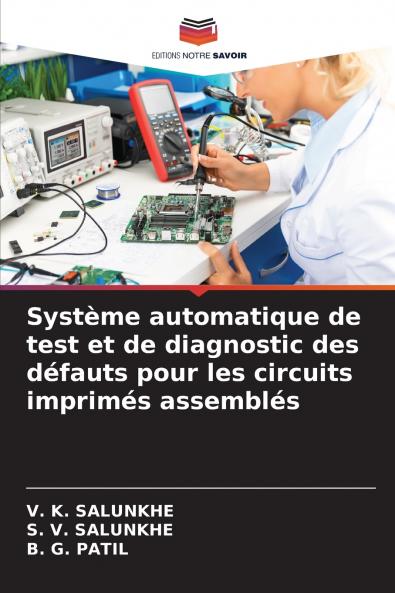 Système automatique de test et de diagnostic des défauts pour les circuits imprimés assemblés