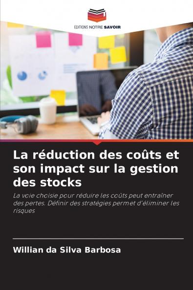 La réduction des coûts et son impact sur la gestion des stocks