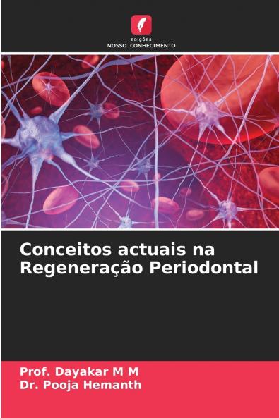 Conceitos actuais na Regeneração Periodontal
