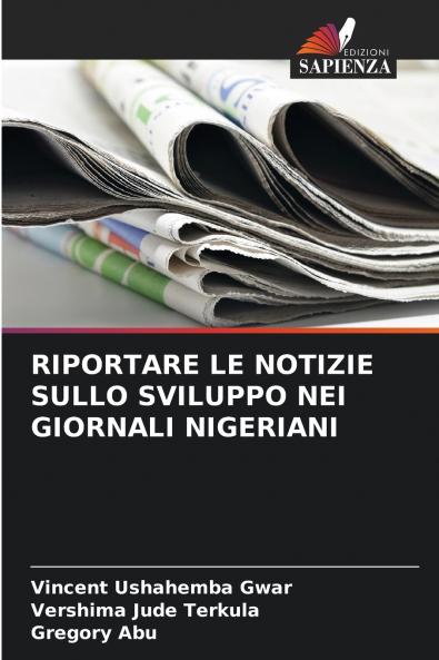 RIPORTARE LE NOTIZIE SULLO SVILUPPO NEI GIORNALI NIGERIANI