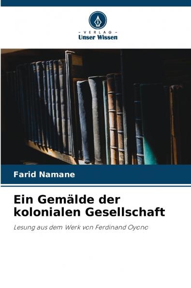 Ein Gemälde der kolonialen Gesellschaft