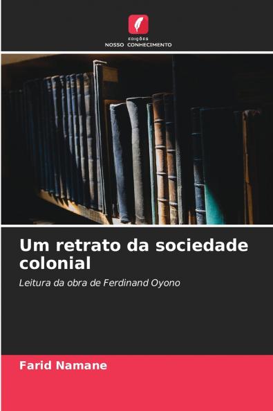 Um retrato da sociedade colonial