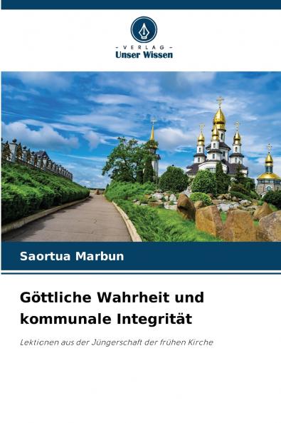 Göttliche Wahrheit und kommunale Integrität