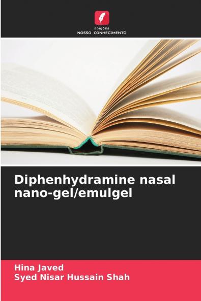 Diphenhydramine nasal nano-gel/emulgel
