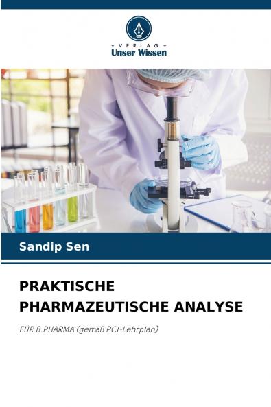 PRAKTISCHE PHARMAZEUTISCHE ANALYSE