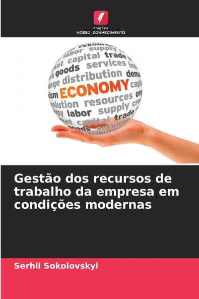 Gestão dos recursos de trabalho da empresa em condições modernas